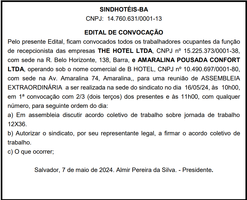 Edital de Convocação para a ASSEMBLEIA EXTRAORDINÁRIA a ser realizada na sede do sindicato, no dia 16/05 às 10h.